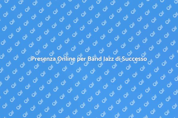 Ottimizza la Presenza della Tua Band Jazz