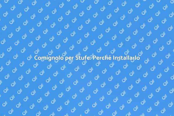 Perché Installare un Comignolo per Stufe