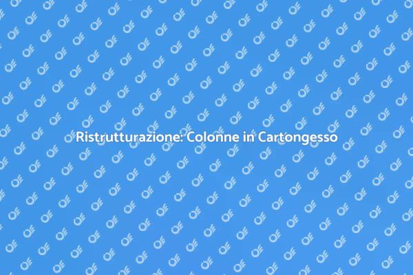 Innovazione nell'Allestimento: Colonne in Cartongesso