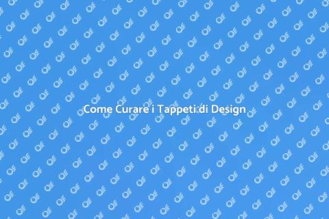 Manutenzione Tappeti di Design