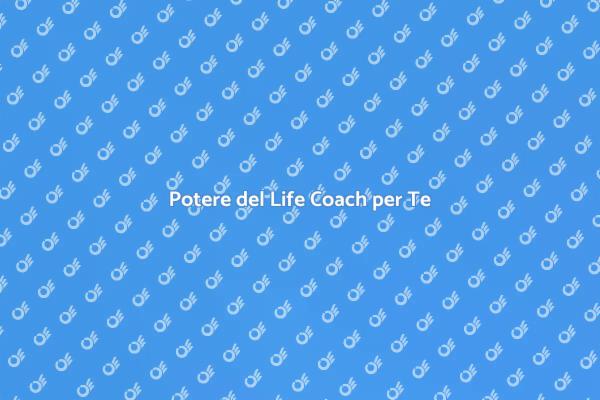 Raggiungi i Tuoi Obiettivi con un Life Coach