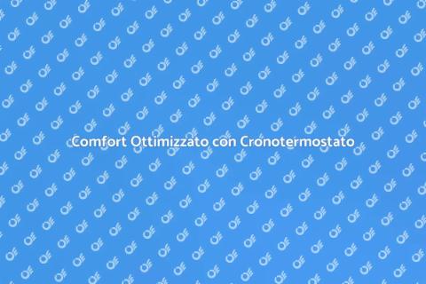 Cronotermostato da Incasso: Comfort Ottimo