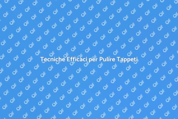 Guida alla Pulizia di Tappeti e Moquette