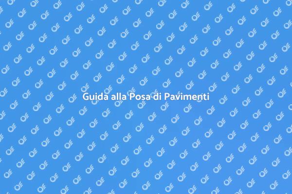 Pavimenti: Trasforma i Tuoi Interni