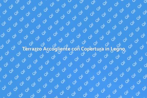 Copertura in Legno per il Tuo Terrazzo