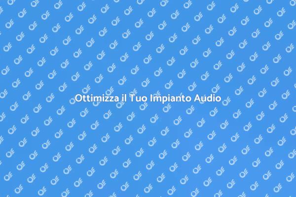 Migliora l'Audio nei Tuoi Locali