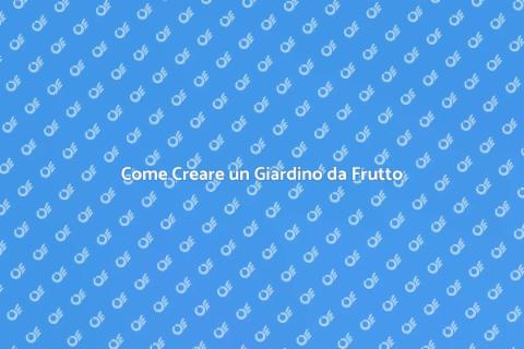 Piantare Alberi da Frutto in Giardino