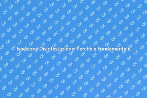 Ispezione per la Disinfestazione