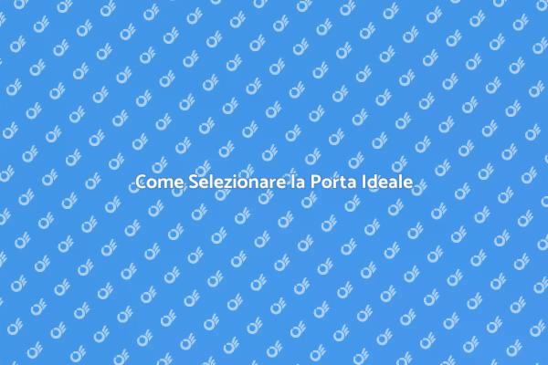 Scegliere la Porta Ideale per Casa