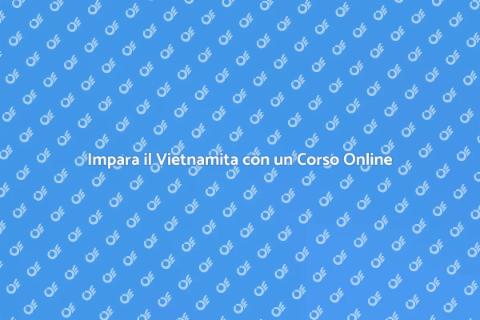 Corso di Vietnamita Online: Impara Ora