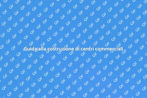 Costruire un centro commerciale