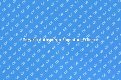 Autospurgo Fognature: Guida Completa