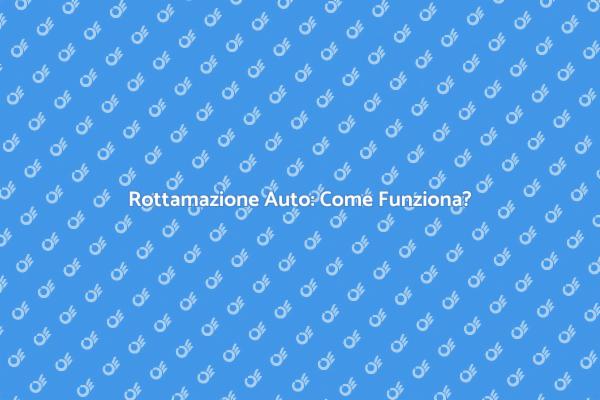 Rottama il Tuo Veicolo Inutilizzabile