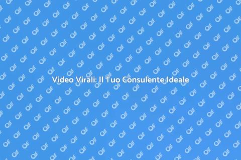 Consulente per Video Virali