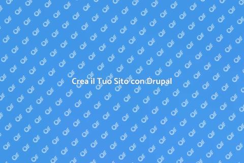 Sviluppo Siti Web con Drupal