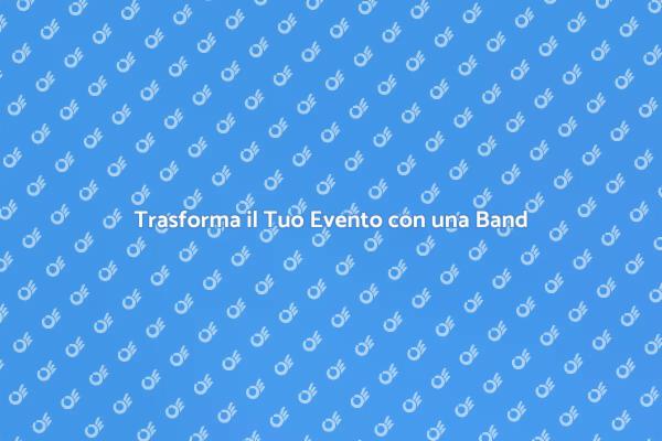 La Magia di Chiamare una Band
