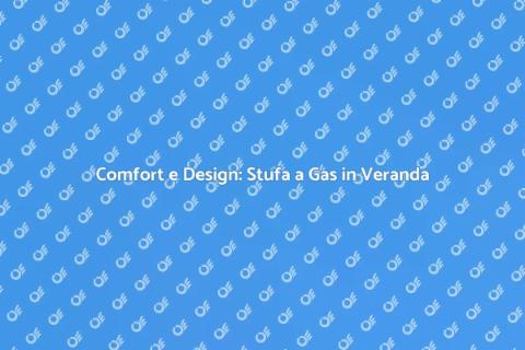 Stufa a Gas Moderna in Veranda