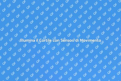 Sensore di Movimento per Illuminazione