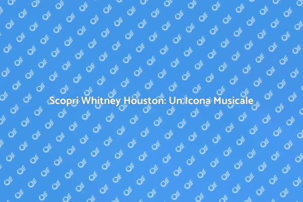 La Magia di Whitney Houston