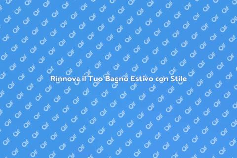Ristrutturare il Bagno della Casa Estiva