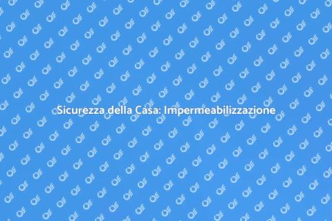 Protezione Impermeabile della Casa