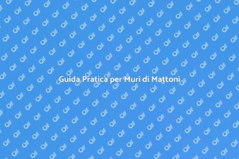 Costruire un Muro di Mattoni