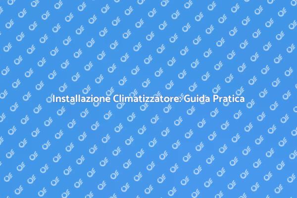Climatizzazione Efficiente per Uffici