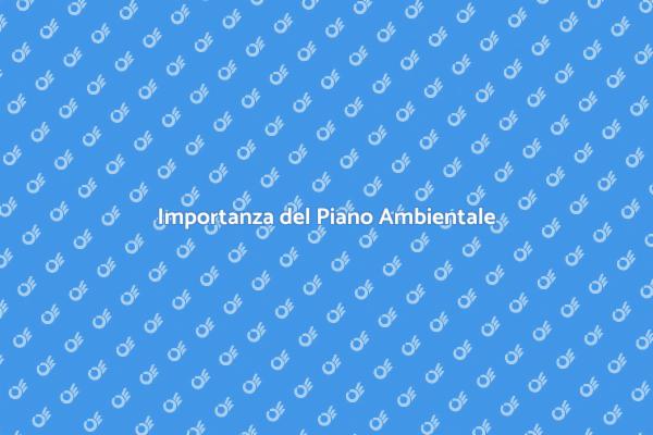 Salvaguardare l'Ambiente con il Piano