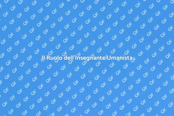Valore dell'Insegnante Umanistico