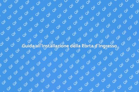 Installare Porta d'Ingresso Principale