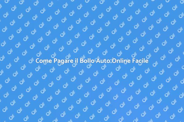 Pagamento Bollo Auto: Ecco Come Fare