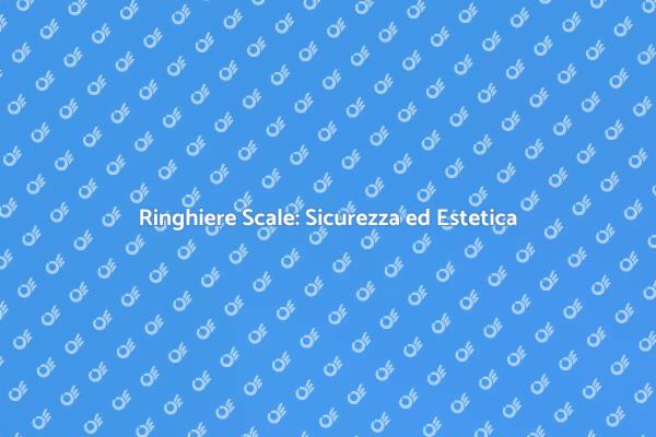 Rinnova la Tua Ringhiera delle Scale