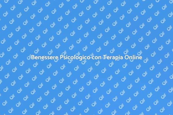 Terapia Online: Il Futuro del Benessere