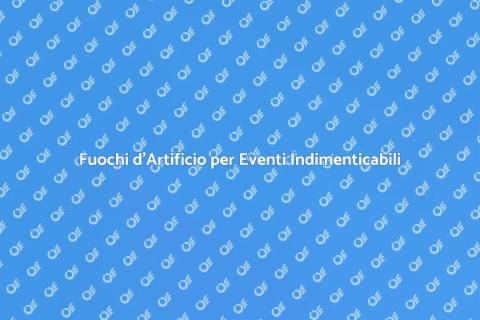 Magia dei Fuochi d'Artificio