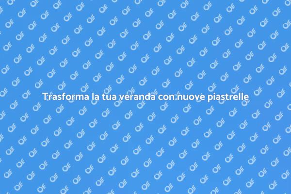 Rinnovare le piastrelle per una veranda chic