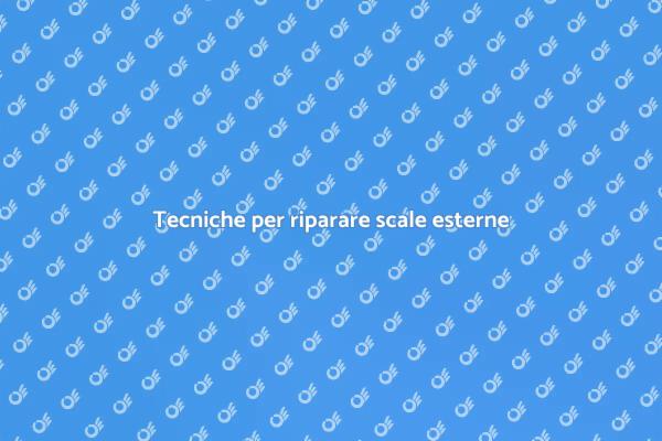 Come riparare una scala esterna