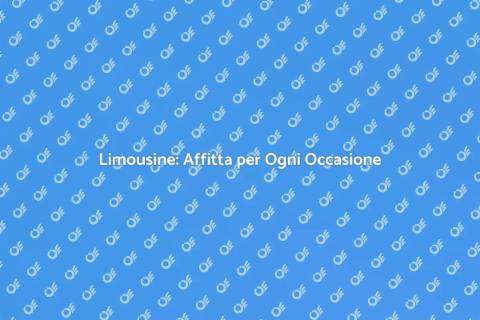 Affittare Limousine per Eventi Speciali
