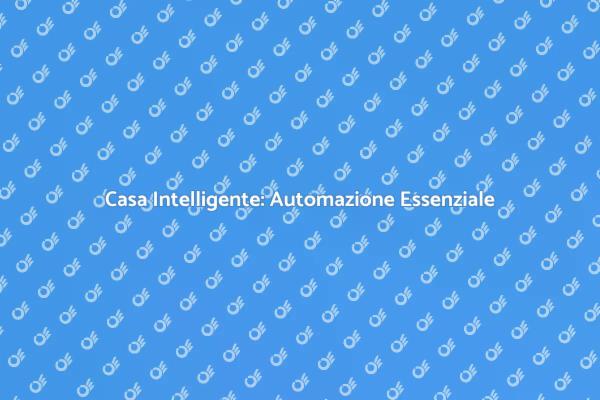 Rivoluzione dell'Automazione Domestica