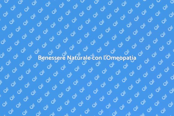 Omeopatia: Un Viaggio nel Benessere