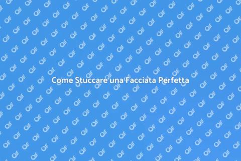 Stuccare una Facciata: Guida Pratica