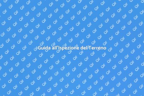 Ispezionare un Terreno: Guida Essenziale