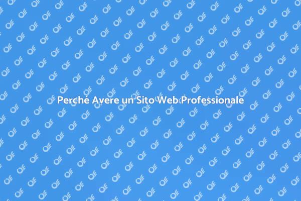 Sito Web: il Tuo Biglietto da Visita Digitale
