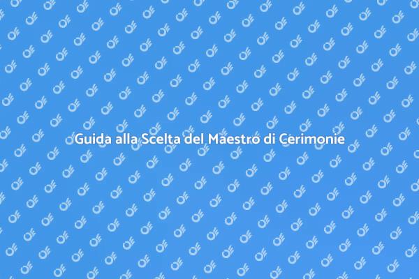 L'importanza del Maestro di Cerimonie
