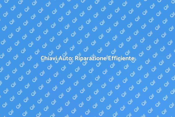 Risolvi il Problema delle Chiavi Auto