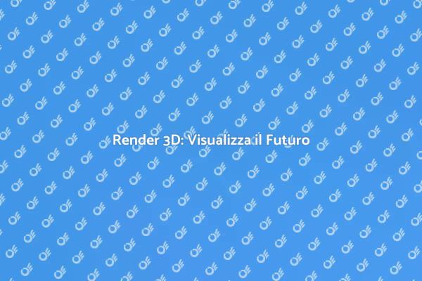 Render 3D: Innovazione nella Progettazione