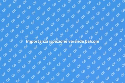 Ispezione tecnica verande per balconi