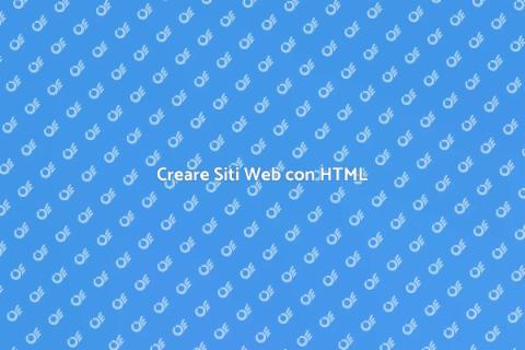 Programmare un Sito Web in HTML