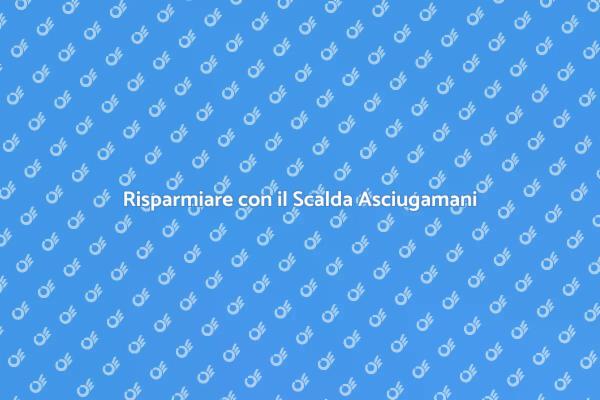 Scalda Asciugamani: Comfort e Risparmio