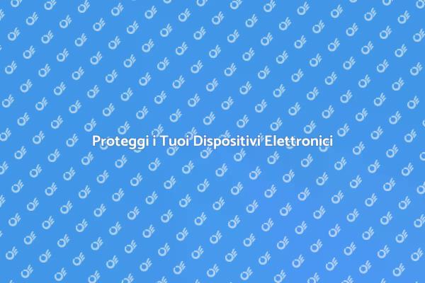 Salvavita: Sicurezza per i Tuoi Elettronici