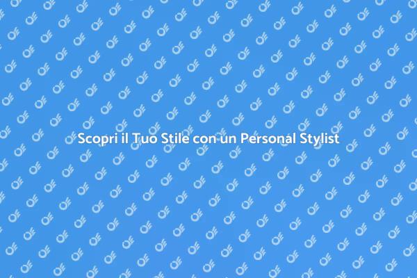 Rinnova il Tuo Look con un Personal Stylist